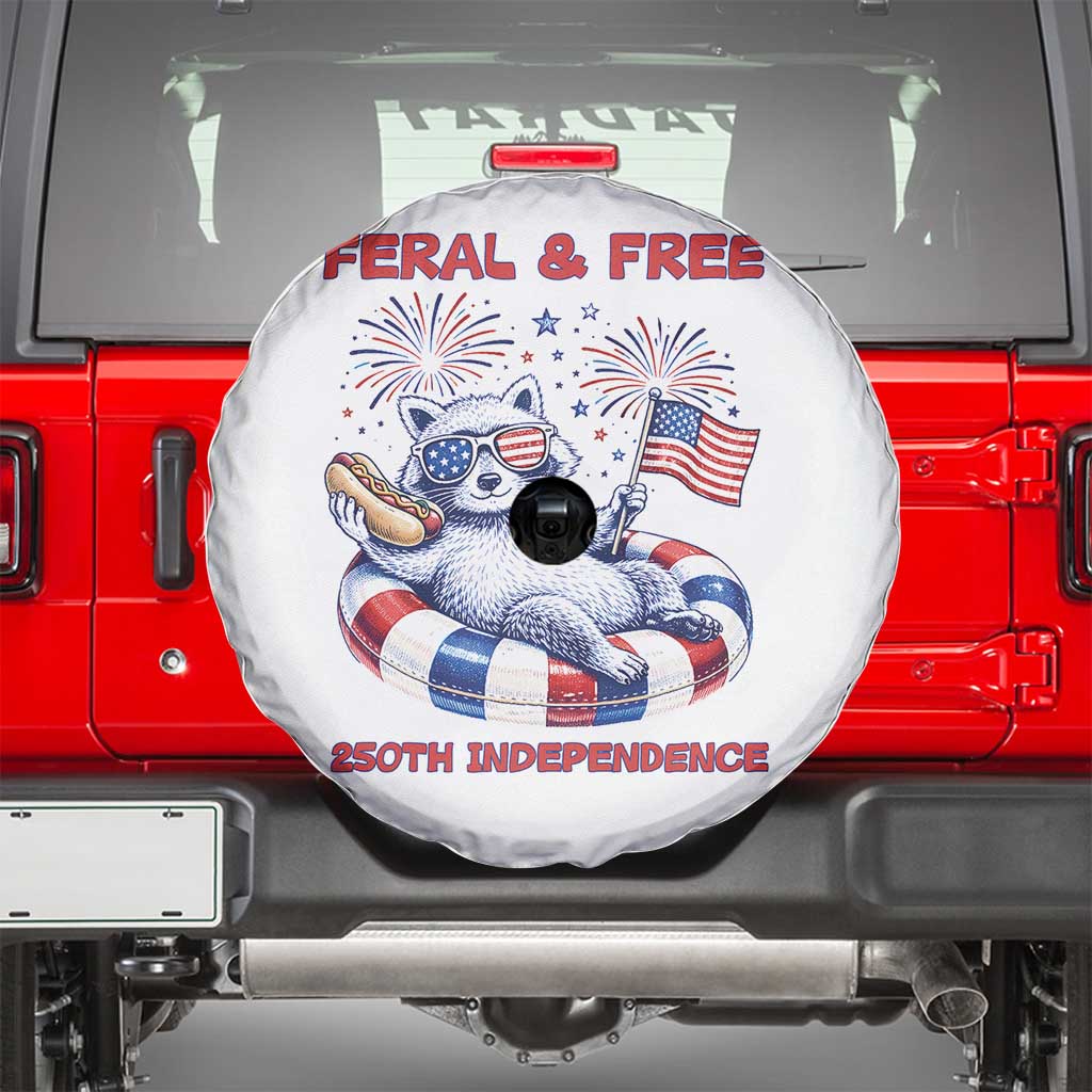 Feral and Free Funny Raccoon 4th of July Spare Tire Cover 250 Years Of Freedom TS14 White Print Your Wear