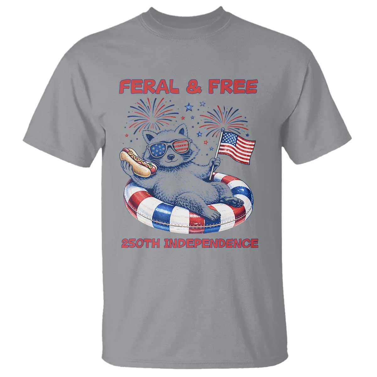 Feral and Free Funny Raccoon 4th of July T Shirt 250 Years Of Freedom TS14 Sport Gray Print Your Wear
