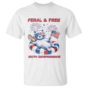 Feral and Free Funny Raccoon 4th of July T Shirt 250 Years Of Freedom TS14 White Print Your Wear