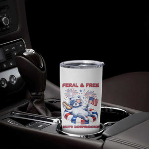 Feral and Free Funny Raccoon 4th of July Tumbler Cup 250 Years Of Freedom TS14 Print Your Wear