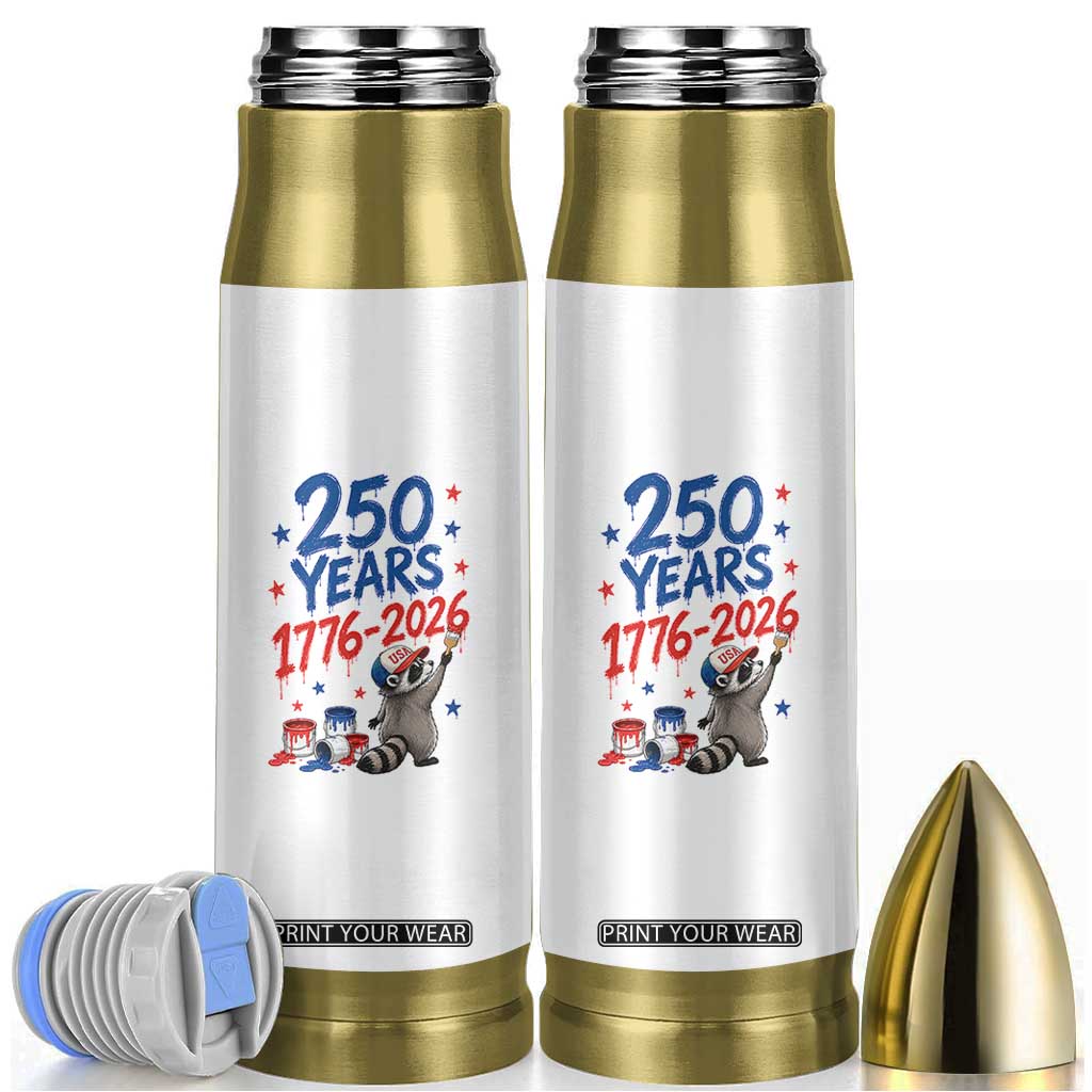 250th Anniversary USA Bullet Tumbler Patriotic Raccoon American Flag 4th of July TS14 White Print Your Wear