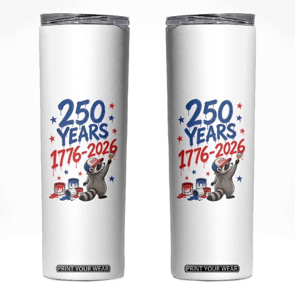 250th Anniversary USA Skinny Tumbler Patriotic Raccoon American Flag 4th of July TS14 White Print Your Wear