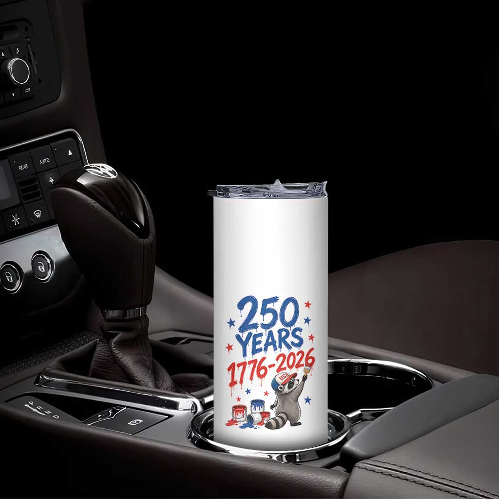 250th Anniversary USA Skinny Tumbler Patriotic Raccoon American Flag 4th of July TS14 Print Your Wear