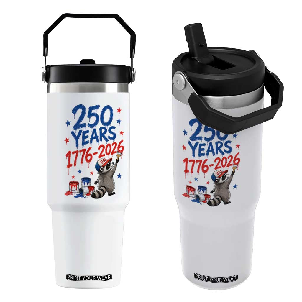 250th Anniversary USA Flip Straw Tumbler Patriotic Raccoon American Flag 4th of July TS14 One Size: 30 oz White Print Your Wear