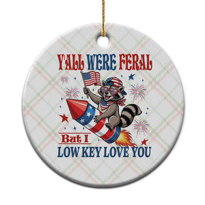 Y'all were Feral But I Low Key Love You Ceramic Ornament Raccoon Cute Teacher 4th of July