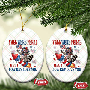 Y'all were Feral But I Low Key Love You Ceramic Ornament Raccoon Cute Teacher 4th of July