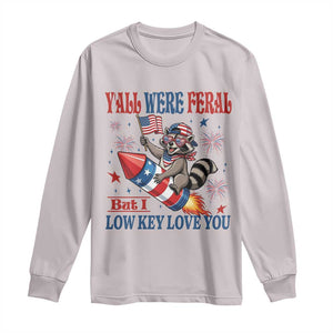 Y'all were Feral But I Low Key Love You Long Sleeve Shirt Raccoon Cute Teacher 4th of July