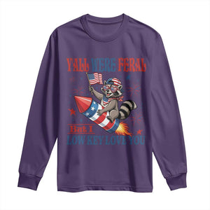 Y'all were Feral But I Low Key Love You Long Sleeve Shirt Raccoon Cute Teacher 4th of July