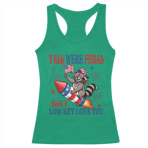Y'all were Feral But I Low Key Love You Racerback Tank Top Raccoon Cute Teacher 4th of July
