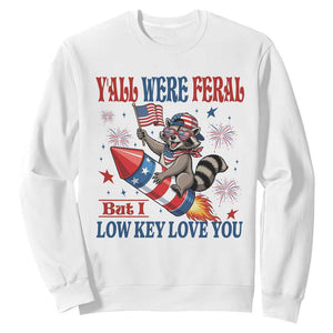 Y'all were Feral But I Low Key Love You Sweatshirt Raccoon Cute Teacher 4th of July TS14 White Print Your Wear