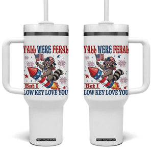 Y'all were Feral But I Low Key Love You Tumbler With Handle Raccoon Cute Teacher 4th of July