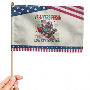 Y'all were Feral But I Low Key Love You Patriotic Handheld Flag Raccoon Cute Teacher 4th of July