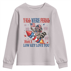 Y'all were Feral But I Low Key Love You Youth Sweatshirt Raccoon Cute Teacher 4th of July