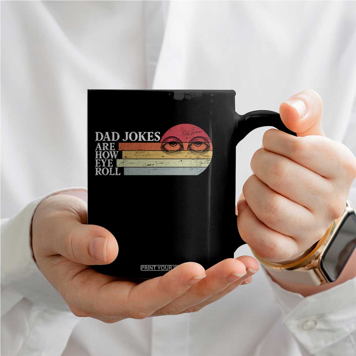 Dad Jokes are How Eye Roll Coffee Mug Funny Father's Day Gift