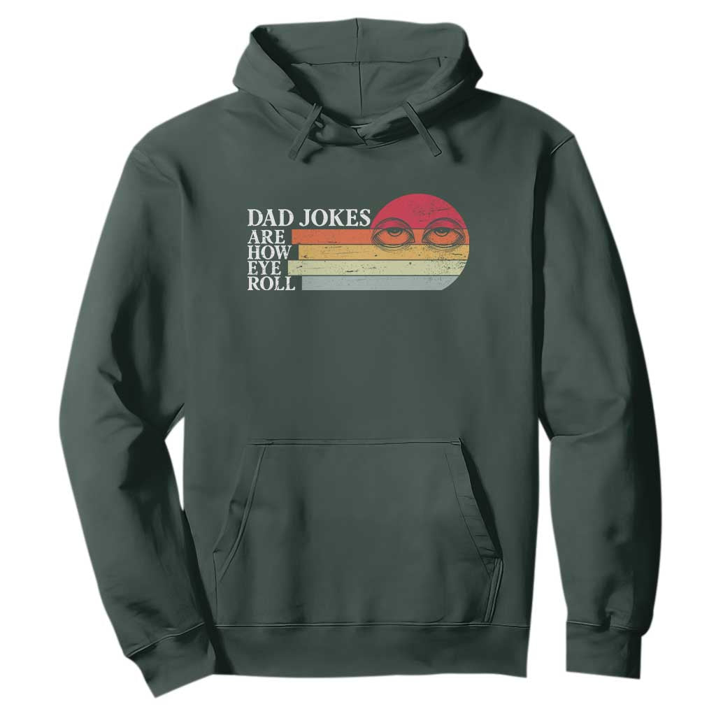 Dad Jokes are How Eye Roll Hoodie Funny Father's Day Gift