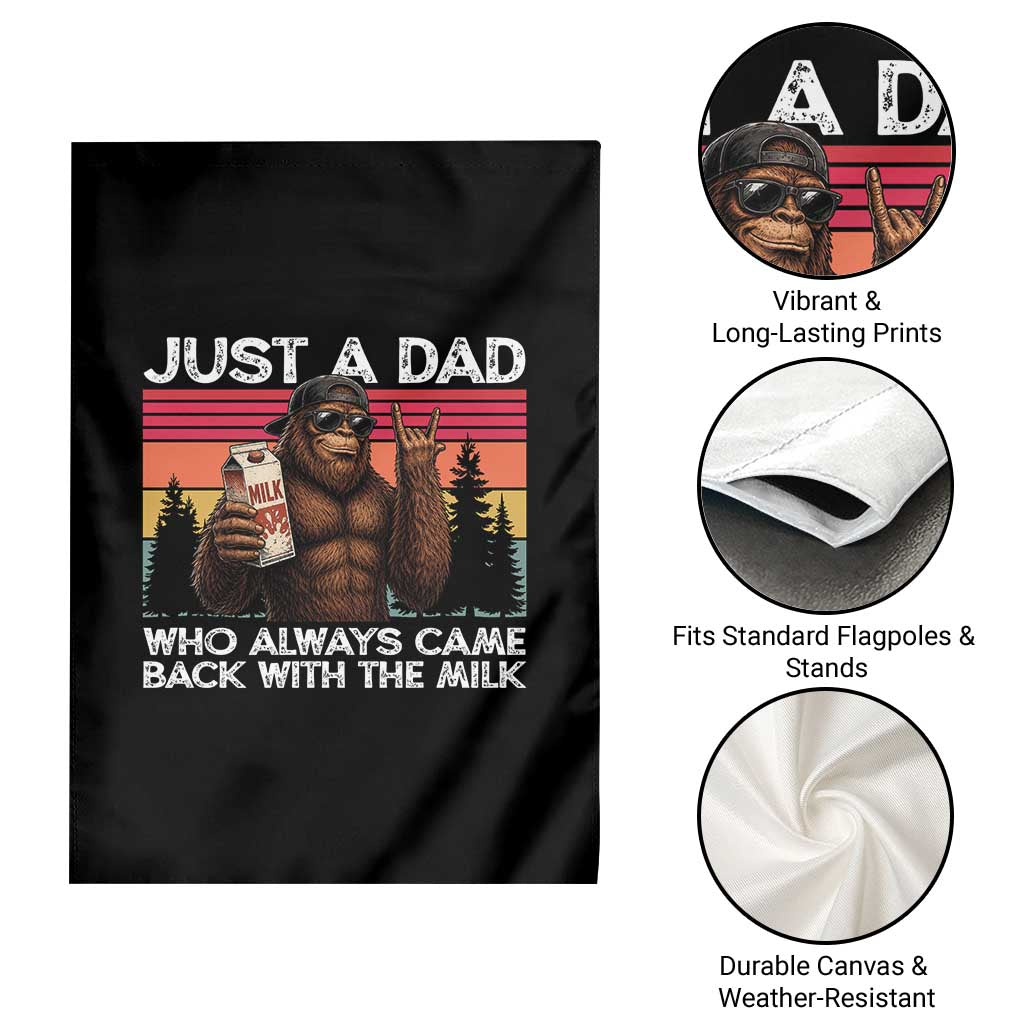 Just a Dad Who Always Came Back with The Milk Garden Flag Funny Father's Day Gift
