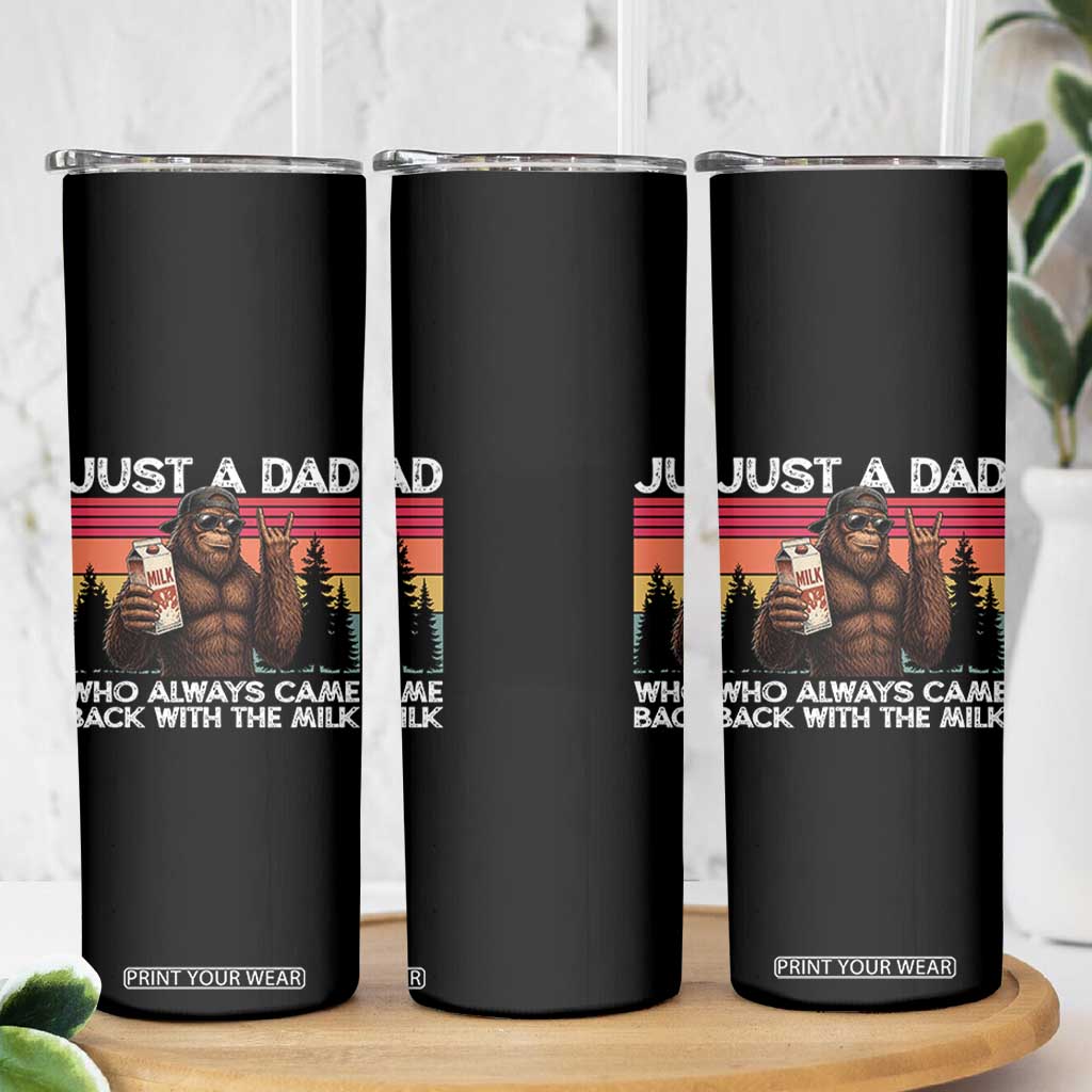 Just a Dad Who Always Came Back with The Milk Skinny Tumbler Funny Father's Day Gift