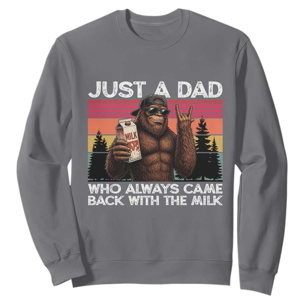 Just a Dad Who Always Came Back with The Milk Sweatshirt Funny Father's Day Gift