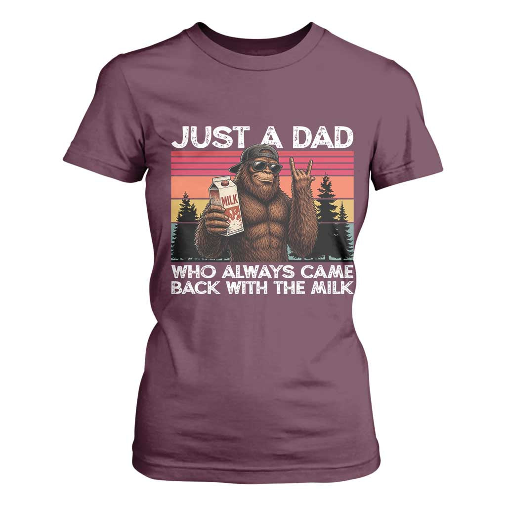 Just a Dad Who Always Came Back with The Milk T Shirt For Women Funny Father's Day Gift
