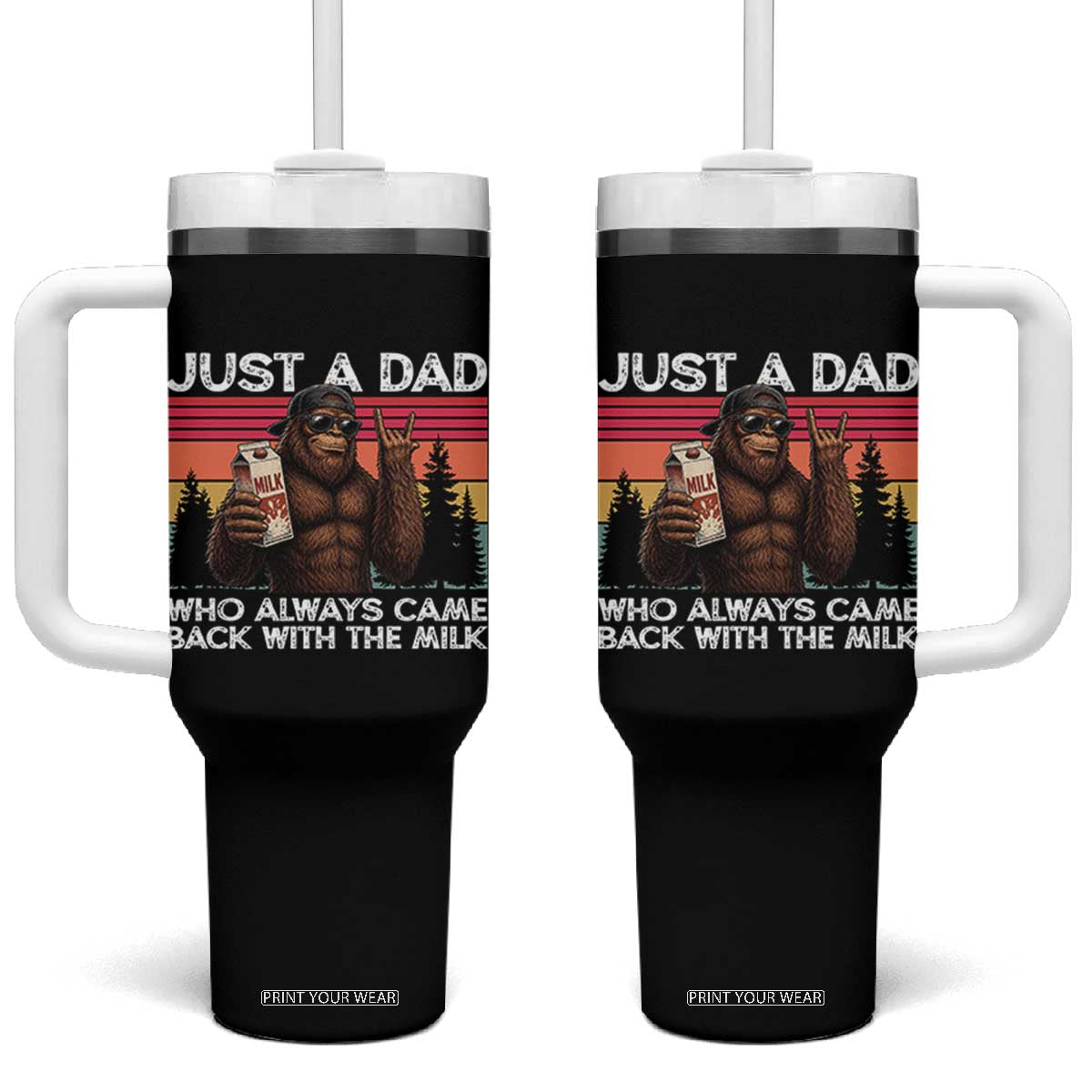 Just a Dad Who Always Came Back with The Milk Tumbler With Handle Funny Father's Day Gift TS14 One Size: 40 oz Black Print Your Wear