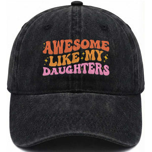 Awesome Like My Daughter Washed Cotton Baseball Cap Funny Mom Dad Mother's Day Father's Day