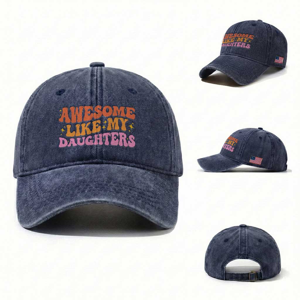 Awesome Like My Daughter Washed Cotton Baseball Cap Funny Mom Dad Mother's Day Father's Day