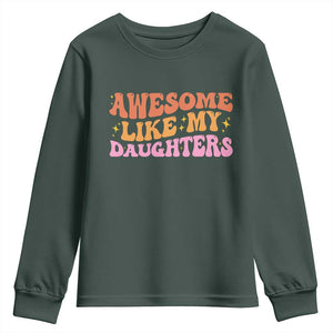 Awesome Like My Daughter Youth Sweatshirt Funny Mom Dad Mother's Day Father's Day