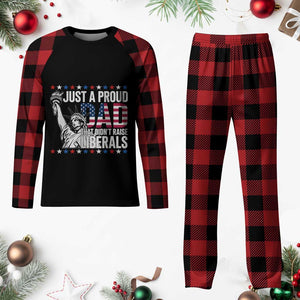 Just A Proud Dad that Didn't Raise Liberals Plaid Pajama Set Funny Dad Man Saying TS14 Buffalo Plaid Print Your Wear