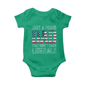 Just A Proud Dad that Didn't Raise Liberals Baby Onesie Funny Father's Day 4th of July