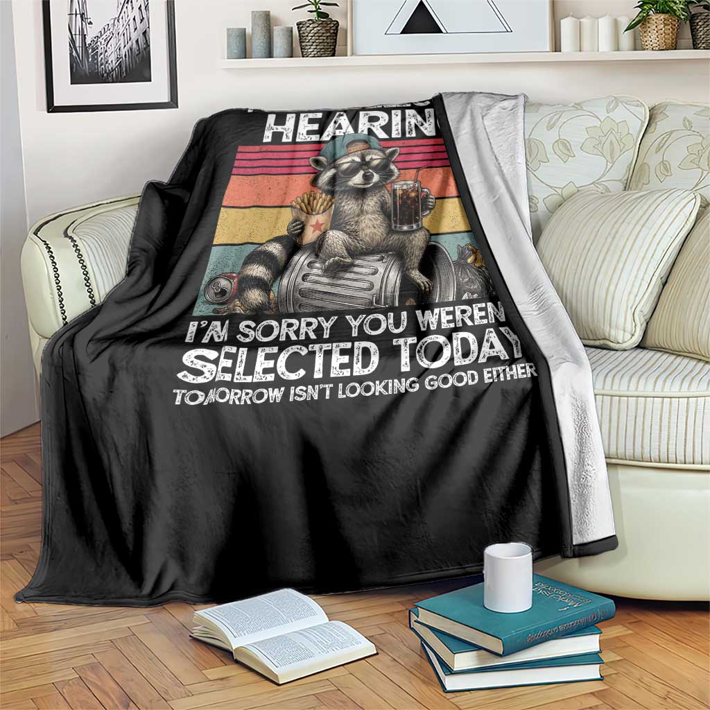 I Have Selective Hearing You were Not Selected Throw Blanket Funny Sarcastic Saying Father's Day