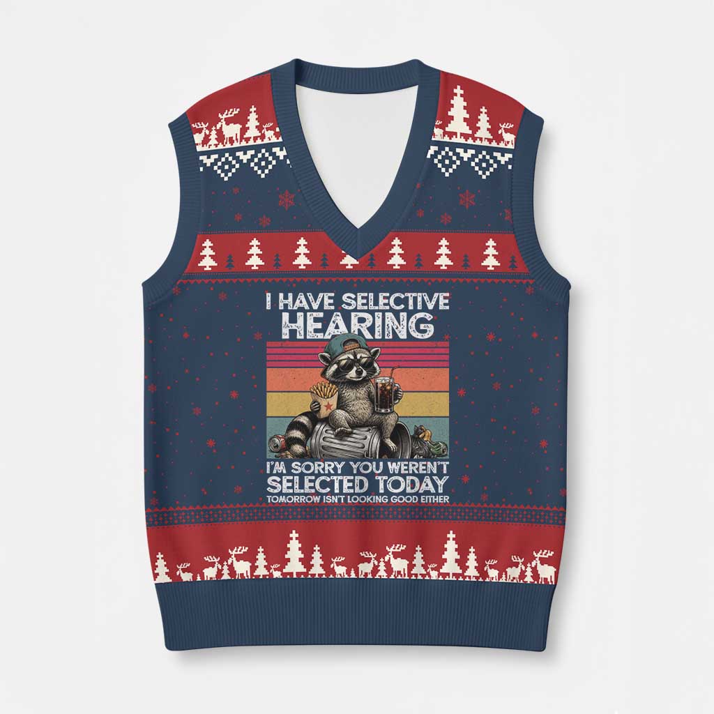 I Have Selective Hearing You were Not Selected V-Neck Knit Sweater Vest Funny Sarcastic Saying Father's Day TS14 Navy Red Print Your Wear