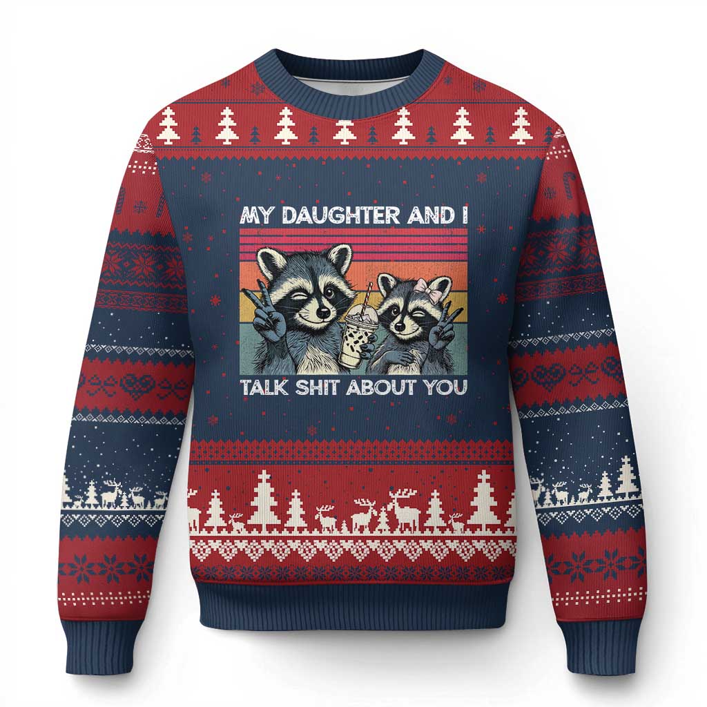 My Daughter And I Talk Shit About You Ugly Christmas Sweater Funny Raccoon Dad Gift TS14 Navy Red Print Your Wear