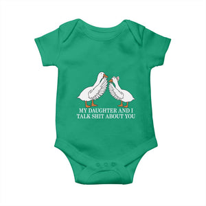 My Daughter And I Talk Shit About You Baby Onesie Funny Sarcastic Dad Father's Day