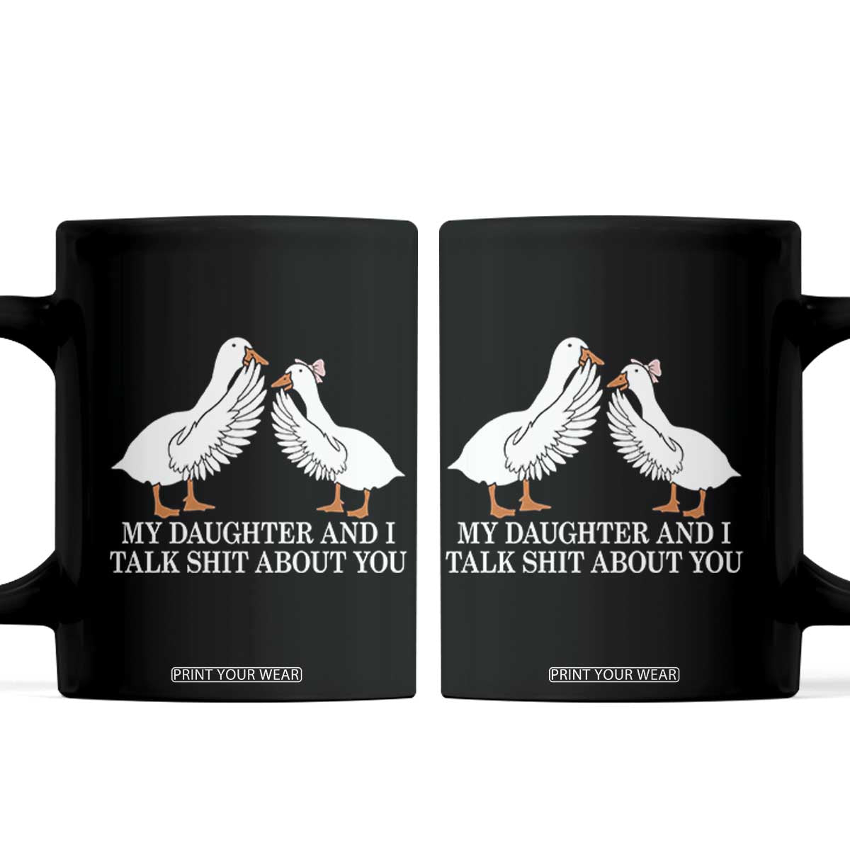 My Daughter And I Talk Shit About You Coffee Mug Funny Sarcastic Dad Father's Day