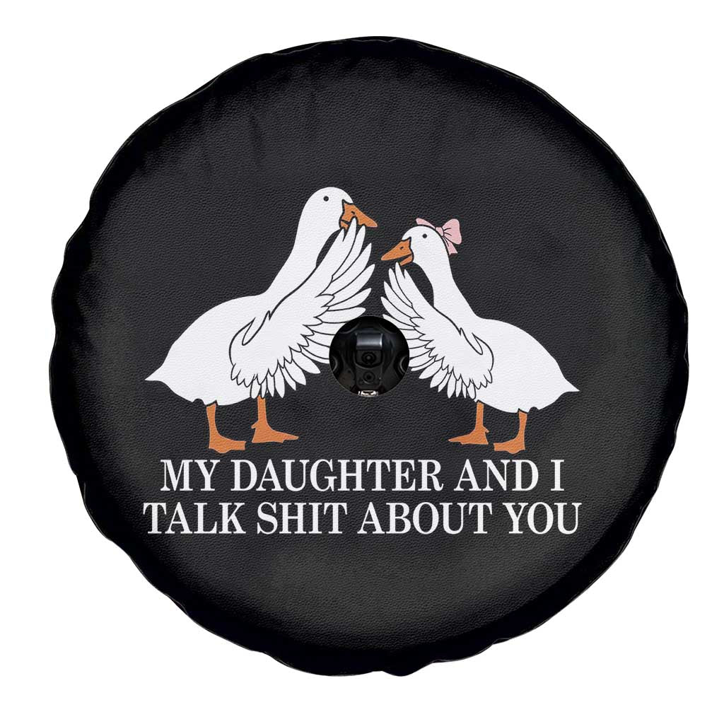 My Daughter And I Talk Shit About You Spare Tire Cover Funny Sarcastic Dad Father's Day