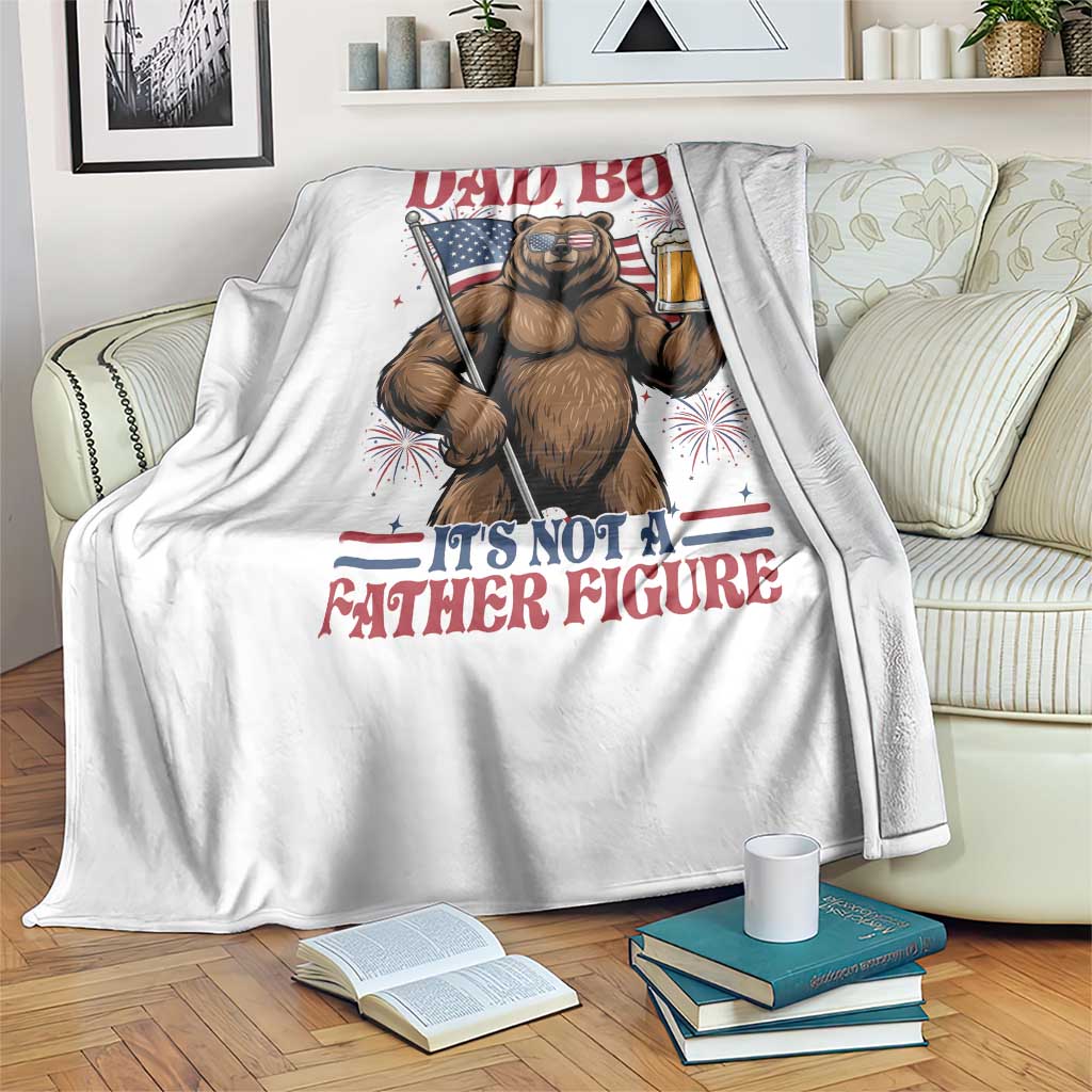 It's Not A Dad BOD It's A Father Figure Throw Blanket Dad Bear Drinking Beer 4th of July
