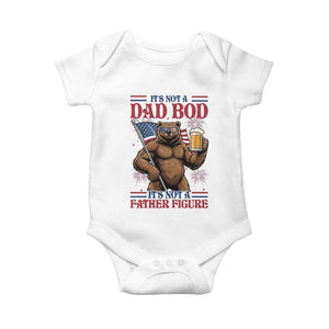 It's Not A Dad BOD It's A Father Figure Baby Onesie Dad Bear Drinking Beer 4th of July