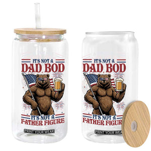 It's Not A Dad BOD It's A Father Figure Glass Can Dad Bear Drinking Beer 4th of July TS14 Print Your Wear