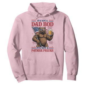 It's Not A Dad BOD It's A Father Figure Hoodie Dad Bear Drinking Beer 4th of July TS14 Light Pink Print Your Wear