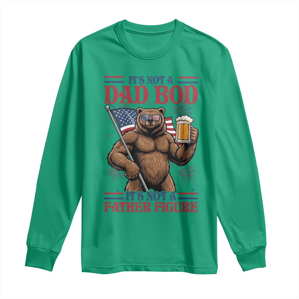 It's Not A Dad BOD It's A Father Figure Long Sleeve Shirt Dad Bear Drinking Beer 4th of July