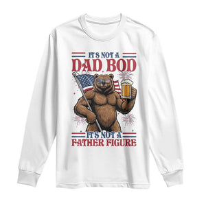 It's Not A Dad BOD It's A Father Figure Long Sleeve Shirt Dad Bear Drinking Beer 4th of July