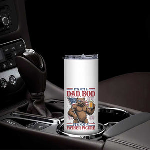 It's Not A Dad BOD It's A Father Figure Skinny Tumbler Dad Bear Drinking Beer 4th of July