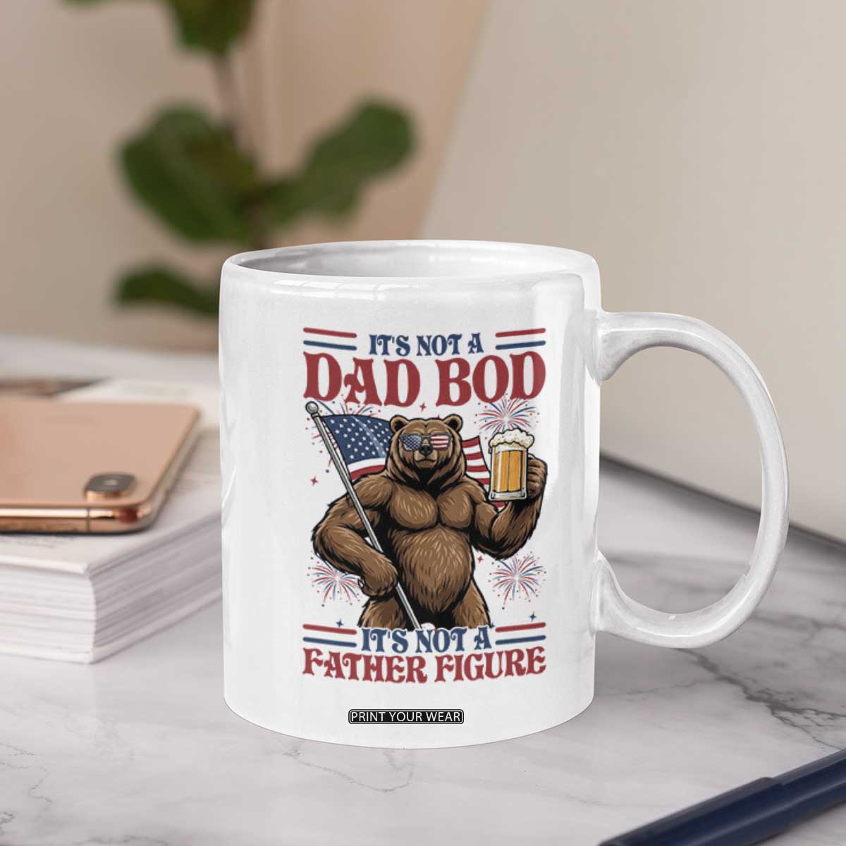 It's Not A Dad BOD It's A Father Figure Coffee Mug Dad Bear Drinking Beer 4th of July