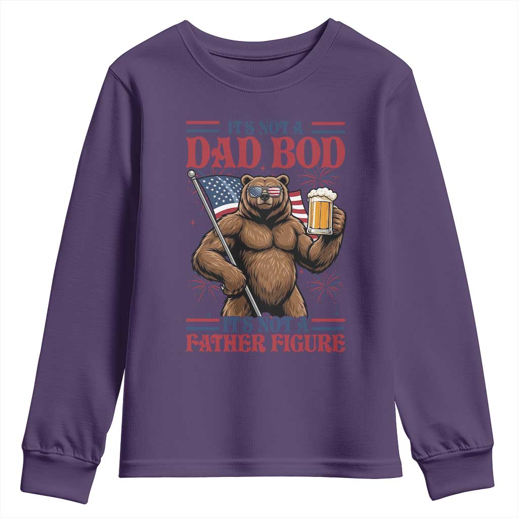 It's Not A Dad BOD It's A Father Figure Youth Sweatshirt Dad Bear Drinking Beer 4th of July
