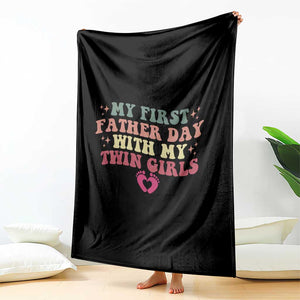 My First Fathers Day With Twin Girls Throw Blanket Funny New Dad Gift