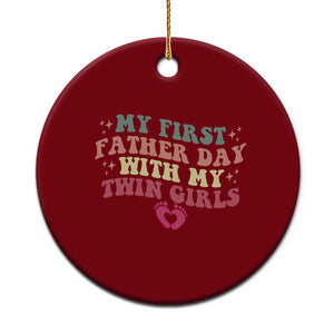 My First Fathers Day With Twin Girls Ceramic Ornament Funny New Dad Gift TS14 1pc Red Print Your Wear