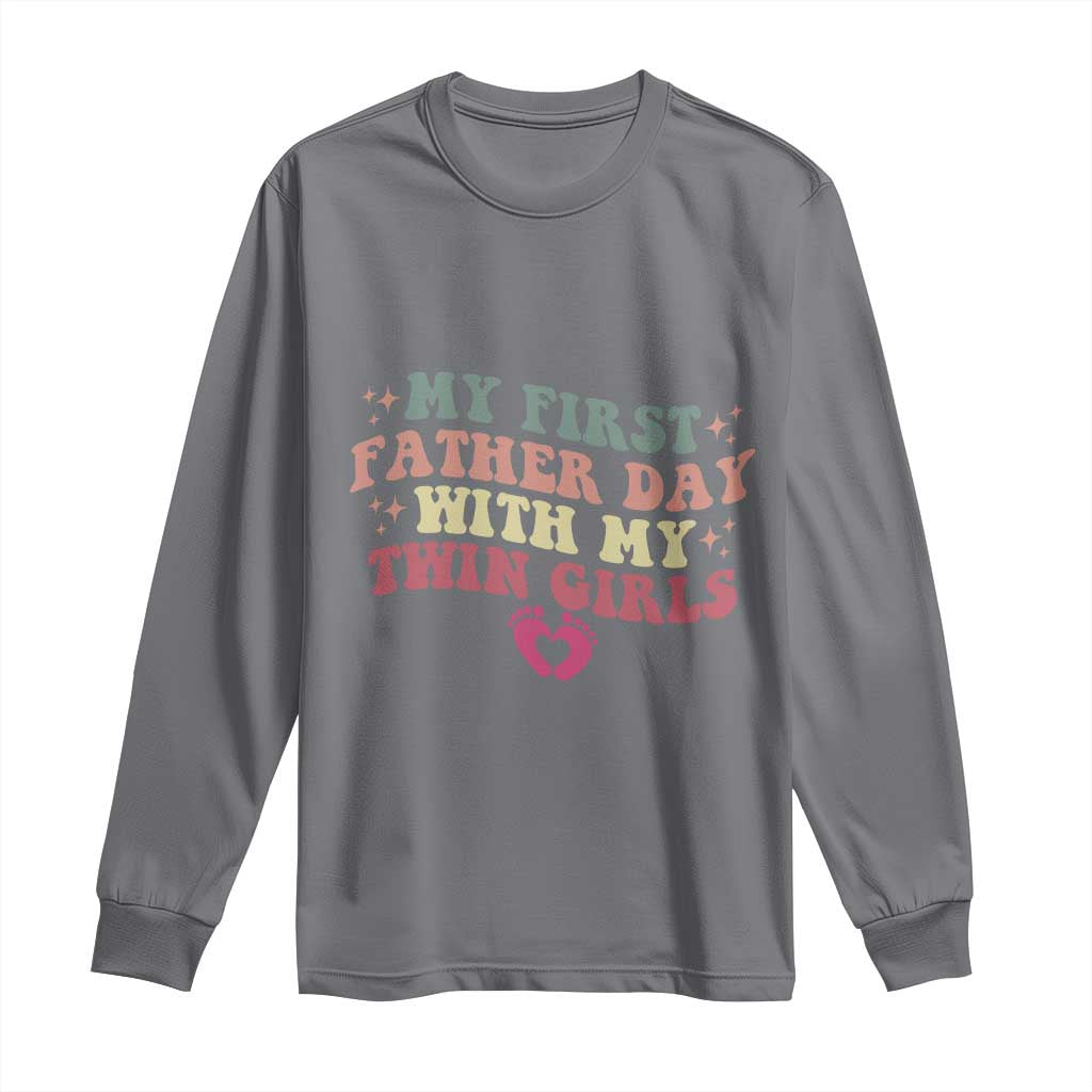 My First Fathers Day With Twin Girls Long Sleeve Shirt Funny New Dad Gift TS14 Charcoal Print Your Wear