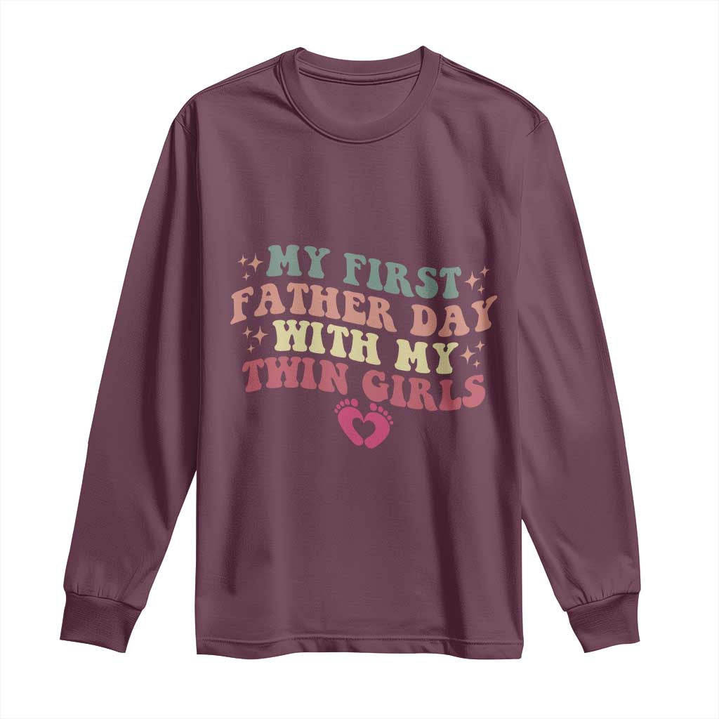 My First Fathers Day With Twin Girls Long Sleeve Shirt Funny New Dad Gift TS14 Maroon Print Your Wear