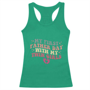 My First Fathers Day With Twin Girls Racerback Tank Top Funny New Dad Gift