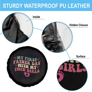My First Fathers Day With Twin Girls Spare Tire Cover Funny New Dad Gift